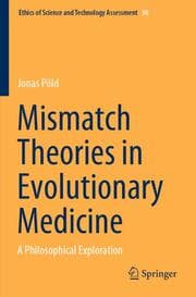Cover von Mismatch Theories in Evolutionary Medicine