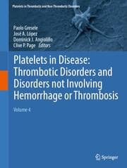 Cover von Platelets in Disease: Thrombotic Disorders and Disorders not Involving Hemorrhage or Thrombosis
