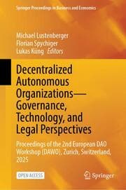 Cover von Decentralized Autonomous OrganizationsGovernance, Technology, and Legal Perspectives