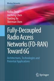 Cover von Fully-Decoupled Radio Access Networks (FD-RAN) Toward 6G