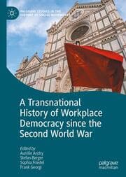 Cover von A Transnational History of Workplace Democracy since the Second World War