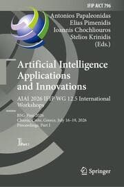 Cover von Artificial Intelligence Applications and Innovations. AIAI 2026 IFIP WG 12.5 International Workshops