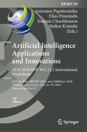 Cover von Artificial Intelligence Applications and Innovations. AIAI 2026 IFIP WG 12.5 International Workshops
