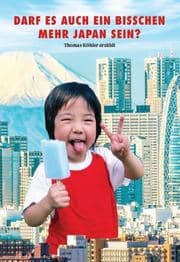 Cover von Darf es auch ein bisschen mehr Japan sein?