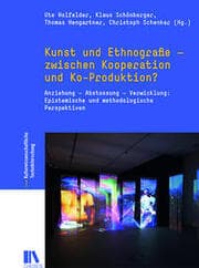Cover von Kunst und Ethnografie - zwischen Kooperation und Ko-Produktion?