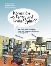 Cover von Können die wo fertig sind früher gehen?
