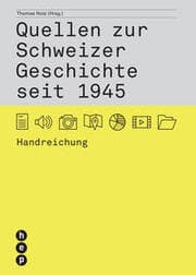 Cover von Quellen zur Schweizer Geschichte seit 1945