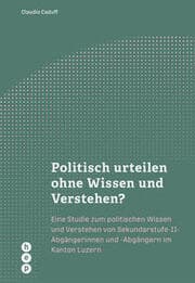 Cover von Politisch urteilen ohne Wissen und Verstehen?