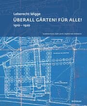 Cover von Leberecht Migge Überall Gärten! Für alle!