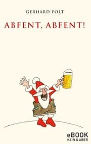 Cover von Abfent, Abfent!