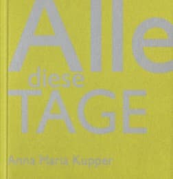Cover von Anna Maria Kupper - Alle diese Tage