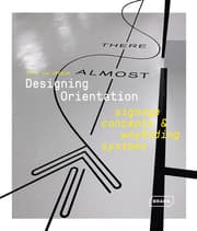Cover von Designing Orientation: Signage Concepts & Wayfinding Systems