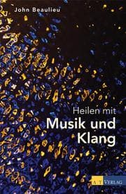Cover von Heilen mit Musik und Klang
