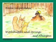 Cover von Wipfelhüpfel und Springi auf Abwegen