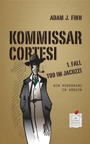 Cover von KOMMISSAR CORTESI - TOD IM JACUZZI