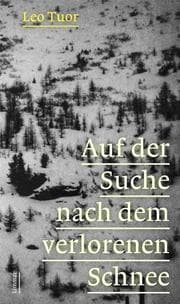 Cover von Auf der Suche nach dem verlorenen Schnee