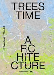Cover von Trees, Time, Architecture!