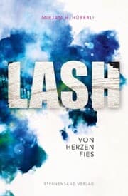 Cover von LASH: Von Herzen fies