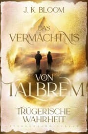 Cover von Das Vermächtnis von Talbrem (Band 3): Trügerische Wahrheit