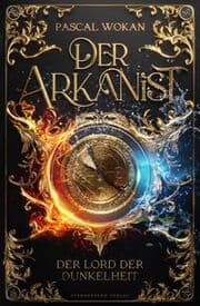 Cover von Der Arkanist - Der Lord der Dunkelheit