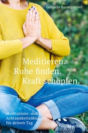 Cover von Meditieren. Ruhe finden. Kraft schöpfen.