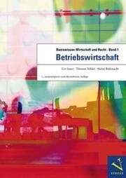 Cover von Basiswissen Wirtschaft und Recht / Basiswissen Wirtschaft und Recht 1. Betriebswirtschaft