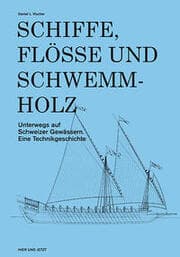 Cover von Schiffe, Flösse und Schwemmholz