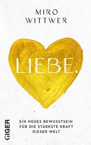 Cover von Liebe ist die stärkste Kraft im Universum
