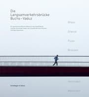 Cover von Die Langsamverkehrsbrücke Buchs - Vaduz