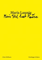 Cover von Maria Lassnig - 'Mein Stil hat Pause'