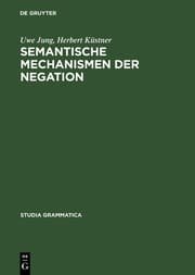 Cover von Semantische Mechanismen der Negation