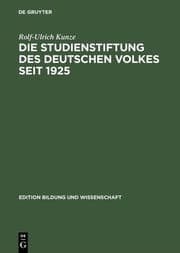 Cover von Die Studienstiftung des deutschen Volkes seit 1925