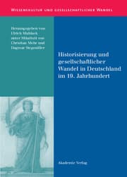 Cover von Historisierung und gesellschaftlicher Wandel in Deutschland im 19.Jahrhundert