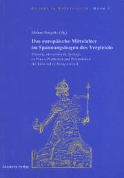 Cover von Das europäische Mittelalter im Spannungsbogen des Vergleichs