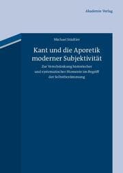 Cover von Kant und die Aporetik moderner Subjektivität