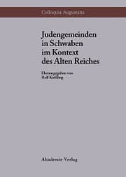 Cover von Judengemeinden in Schwaben im Kontext des Alten Reiches
