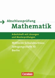 Cover von Abschlussprüfung Mathematik - Berlin - Mittlerer Schulabschluss