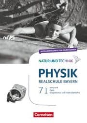 Cover von Natur und Technik - Physik Neubearbeitung - Realschule Bayern - Band 7: Wahlpflichtfächergruppe I