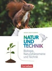 Cover von Natur und Technik - Naturwissenschaften: Neubearbeitung - Baden-Württemberg 2016 - 5./6. Schuljahr: Biologie, Naturphänomene und Technik
