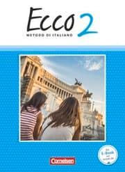 Cover von Ecco - Italienisch für Gymnasien - Italienisch als 3. Fremdsprache - Ausgabe 2015 - Band 2