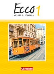 Cover von Ecco - Italienisch für Gymnasien - Italienisch als 3. Fremdsprache - Ausgabe 2015 - Band 1