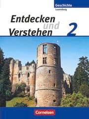 Cover von Entdecken und verstehen - Geschichtsbuch - Technischer Sekundarunterricht Luxemburg - Ausgabe ab 2007 - Band 2