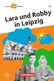 Cover von Die junge DaF-Bibliothek: Lara und Robby in Leipzig, A2