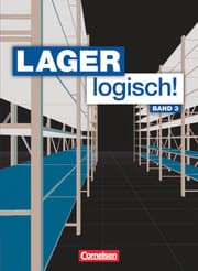 Cover von Lager logisch! - Fachlagerist/-in und Fachkraft für Lagerlogistik - 3. Ausbildungsjahr