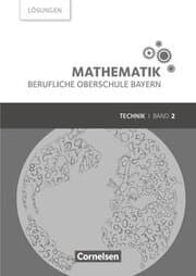 Cover von Mathematik - Berufliche Oberschule Bayern - Technik - Band 2 (FOS/BOS 12)