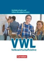 Cover von W plus V - Wirtschaft für Fachoberschulen und Höhere Berufsfachschulen - VWL - Allgemeine Ausgabe (5., überarbeitete Auflage)