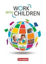 Cover von Work with Children - Englisch für Kinderpflege und Sozialpädagogische Assistenz - A2/B1
