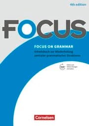 Cover von Focus on Grammar - Arbeitsbuch zur Wiederholung zentraler grammatischer Strukturen - Ausgabe 2019 (4th Edition) - B1/B2
