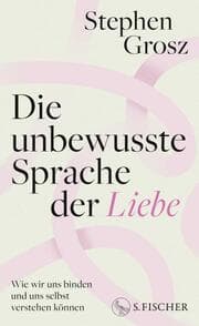 Cover von Die unbewusste Sprache der Liebe