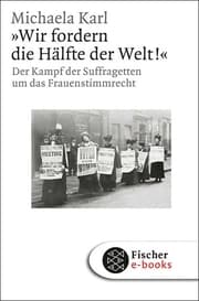 Cover von »Wir fordern die Hälfte der Welt!«